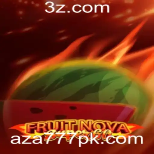 Descubra a Aventura Do Jogo FruitNovaSuper60 e a Chave Para o Sucesso com aza777
